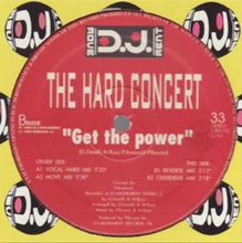 Load image into Gallery viewer, The Hard Concert : Get The Power (12&quot;)
