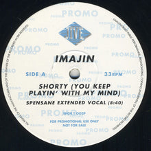 Load image into Gallery viewer, Imajin : Shorty (You Keep Playin&#39; With My Mind) (12&quot;, Promo)
