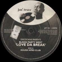 Load image into Gallery viewer, Discocaine Presents Block Party West : Love Da Break (12&quot;)

