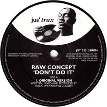 Load image into Gallery viewer, Raw Concept : Don&#39;t Do It (12&quot;)
