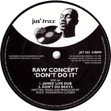 Load image into Gallery viewer, Raw Concept : Don&#39;t Do It (12&quot;)
