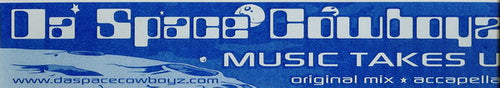 Da Space Cowboyz : Music Takes U (12