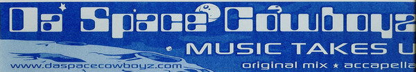 Da Space Cowboyz : Music Takes U (12