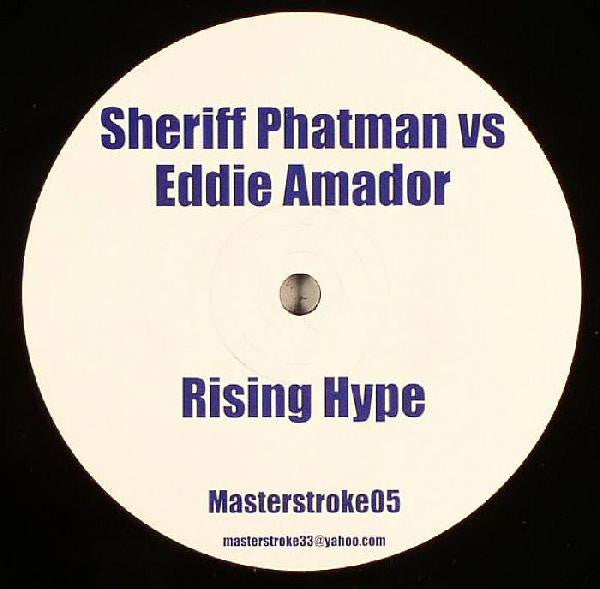Sheriff Phatman / Eddie Amador / Primal Scream : Rising Hype / The Free Movement (12