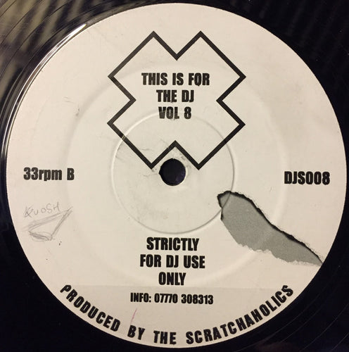 Scratchaholics : This Is For The DJ Volume 8 (12