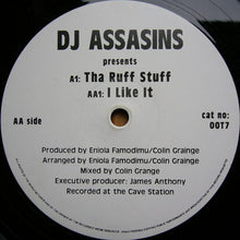 Load image into Gallery viewer, DJ Assasins : Tha Ruff Stuff / I Like It (12&quot;)
