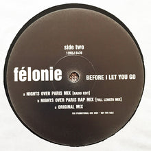 Load image into Gallery viewer, Félonie* : Before I Let You Go (12&quot;, Promo)
