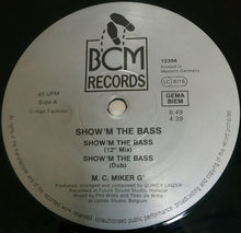 Load image into Gallery viewer, MC Miker G : Show&#39;m The Bass (12&quot;)
