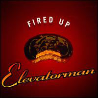 Load image into Gallery viewer, Elevatorman : Fired Up (12&quot;)
