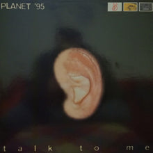 Load image into Gallery viewer, Planet &#39;95 : Talk To Me (12&quot;)
