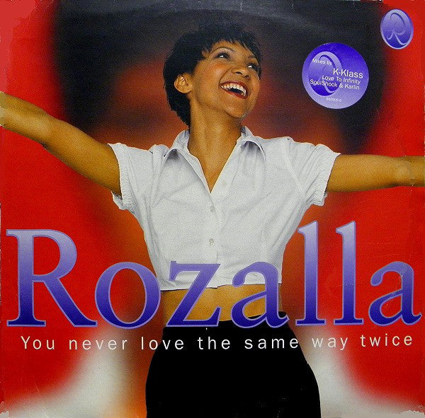 Rozalla : You Never Love The Same Way Twice (12