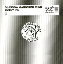 Load image into Gallery viewer, Glasgow Gangster Funk : Cutey Pie (12&quot;)
