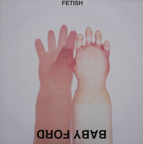 Baby Ford : Fetish (12