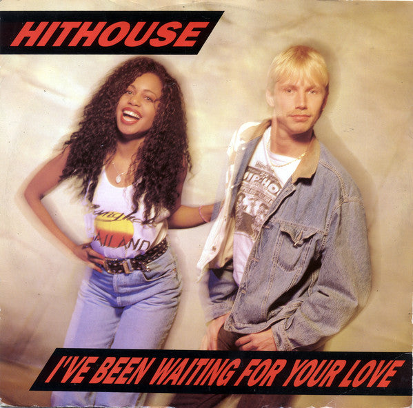 Hithouse : I've Been Waiting For Your Love (12