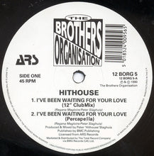 Load image into Gallery viewer, Hithouse : I&#39;ve Been Waiting For Your Love (12&quot;)
