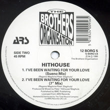 Load image into Gallery viewer, Hithouse : I&#39;ve Been Waiting For Your Love (12&quot;)
