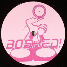 Load image into Gallery viewer, Rob Dalby &amp; Ken Slater : The Boshed EP (12&quot;)
