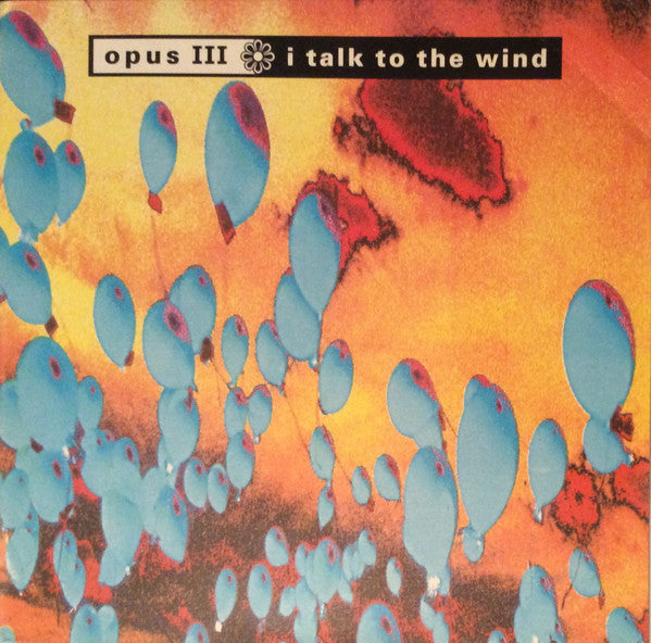 Opus III : I Talk To The Wind (12