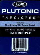 Load image into Gallery viewer, Plutonic : Addicted (12&quot;)
