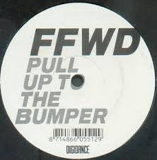 FFWD (2) :  Pull Up To The Bumper  (12