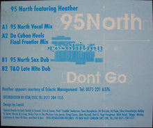 Load image into Gallery viewer, 95 North Feat. Heather* : Don&#39;t Go (12&quot;)

