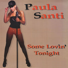 Load image into Gallery viewer, Paula Santi : Some Lovin&#39; Tonight (12&quot;)
