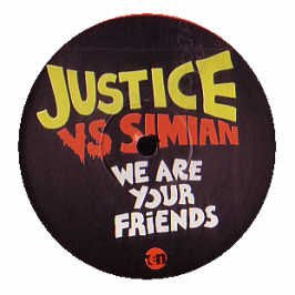 Justice (3) Vs Simian : We Are Your Friends (12