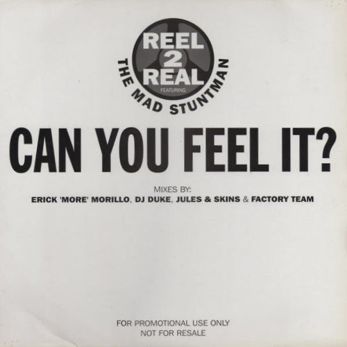 Reel 2 Real Featuring The Mad Stuntman : Can You Feel It (2x12