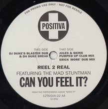 Load image into Gallery viewer, Reel 2 Real Featuring The Mad Stuntman : Can You Feel It (2x12&quot;, Promo)
