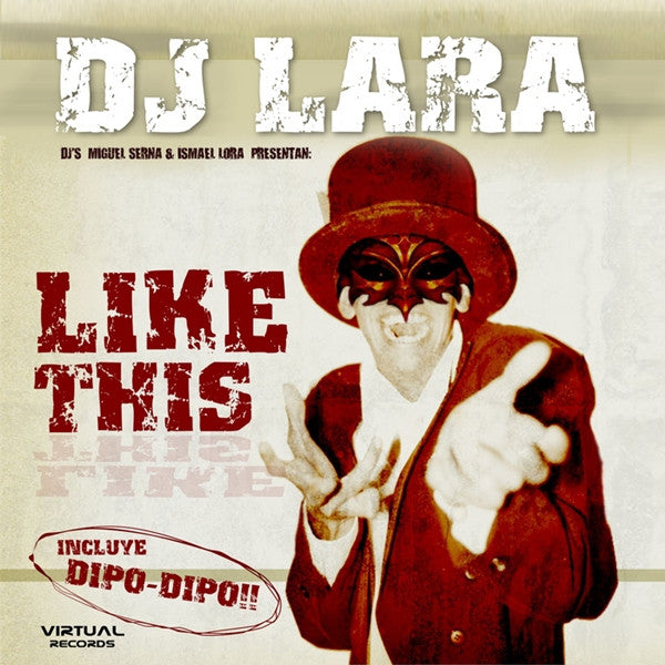 Dj's Miguel Serna & Ismael Lora* Presentan DJ Lara : Like This (12