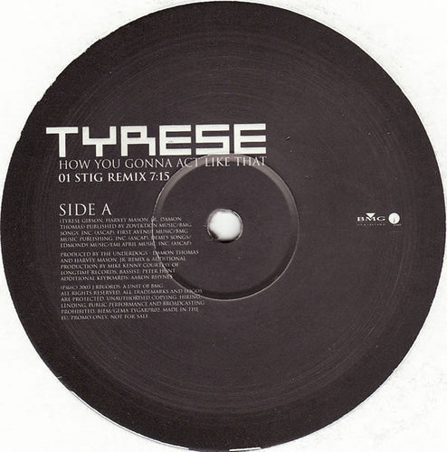 Tyrese : How You Gonna Act Like That (12