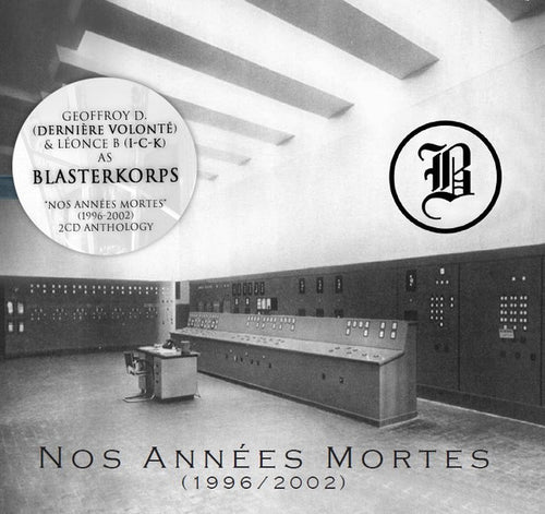 Blasterkorps : Nos Années Mortes (2xCD, Album, Comp, Ltd)
