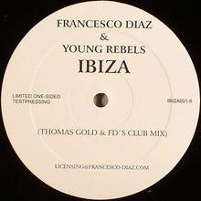 Load image into Gallery viewer, Francesco Diaz &amp; Young Rebels : Ibiza (12&quot;, S/Sided, Ltd, TP)
