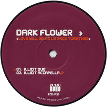Load image into Gallery viewer, Dark Flower : Love Will Bring Us Back Together (2x12&quot;)
