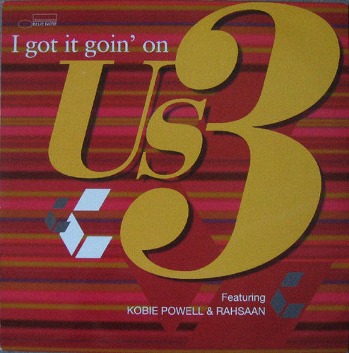Us3 Featuring Kobie Powell & Rahsaan : I Got It Goin' On (12