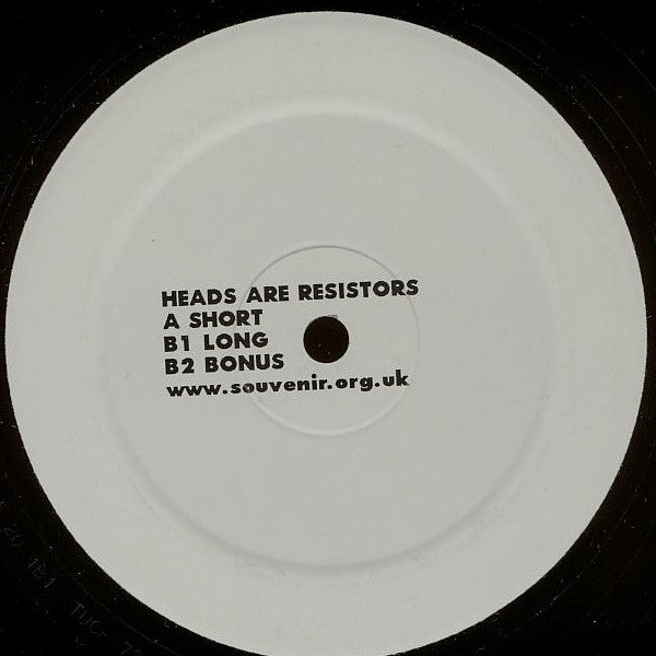 Souvenir : Heads Are Resistors (12