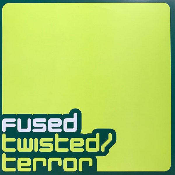 Fused : Twisted / Terror (12