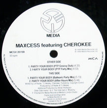 Load image into Gallery viewer, Maxcess Featuring Cherokee (2) : Party Your Body (12&quot;)
