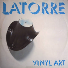 Load image into Gallery viewer, Latorre : Vinyl Art (12&quot;)
