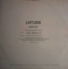 Load image into Gallery viewer, Latorre : Vinyl Art (12&quot;)
