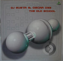 Load image into Gallery viewer, DJ Gusta &amp; Oscar Dee : The Old School (12&quot;)
