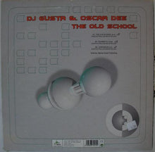 Load image into Gallery viewer, DJ Gusta &amp; Oscar Dee : The Old School (12&quot;)
