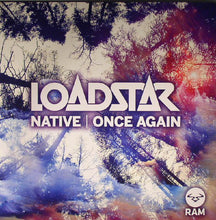 Load image into Gallery viewer, Loadstar : Native / Once Again (12&quot;)
