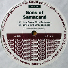 Load image into Gallery viewer, Sons Of Samacand* : Low Down Dirty Business (12&quot;, Promo)
