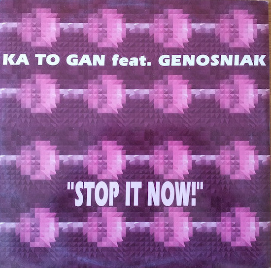 Ka To Gan : Stop It Now! (12