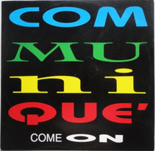 Load image into Gallery viewer, Communiqué* : Come On (12", Single)
