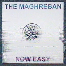 Load image into Gallery viewer, The Maghreban : Now Easy EP (12&quot;)
