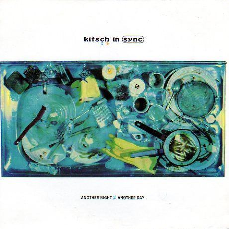Kitsch In Sync : Another Night / Another Day (12