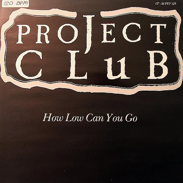 The Project Club : How Low Can You Go (12