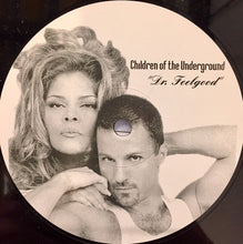 Load image into Gallery viewer, Children Of The Underground : Dr. Feelgood (12&quot;)
